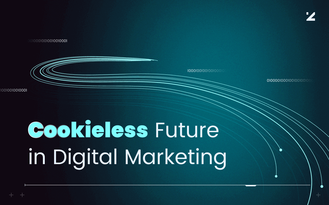 cookieless future for digital marketers